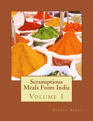 Sudesh Abrol - Scrumptious Meals From India Volume 1, Häftad