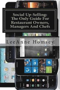 bokomslag The New Art of Social Up-Selling: The Only Foh Training Guide for Restaurant Owners, Managers and Chefs: Restaurant Version