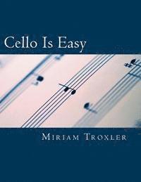 Miriam Troxler - Cello Is Easy, Häftad