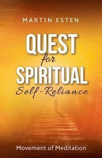 bokomslag Quest for Spiritual Self-Reliance: Movement of Meditation