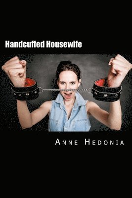 Handcuffed Housewife 1