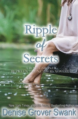 Denise Grover Swank - Ripple of Secrets: Rose Gardner Novella, Häftad