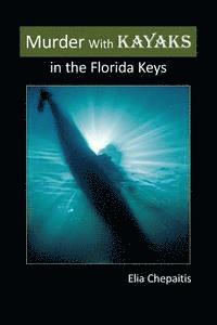 bokomslag Murder with Kayaks in the Florida Keys