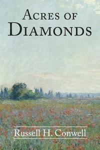 Russell H. Conwell - Acres of Diamonds, Häftad