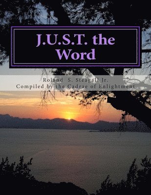 J.U.S.T. the Word 1