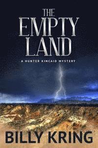 Billy Kring - The Empty Land: A Hunter Kincaid Mystery, Häftad