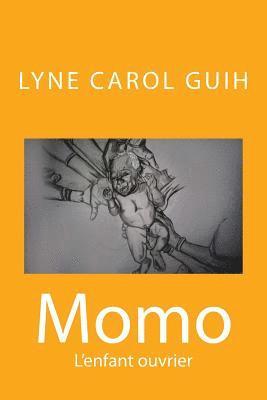 Momo: L'Enfant Ouvrier 1