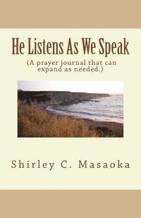 Shirley Collier Masaoka - He Listens as we speak, Häftad