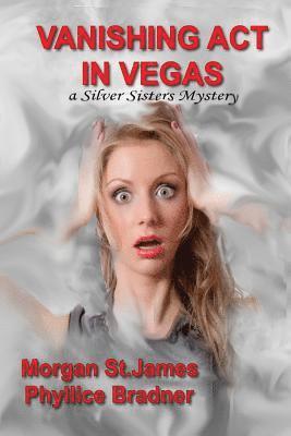 bokomslag Vanishing Act in Vegas: A Silver Sisters Mystery