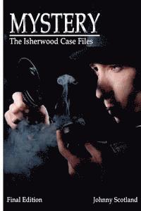 bokomslag Mystery: The Isherwood Case Files