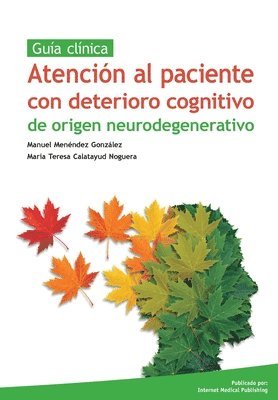 bokomslag Atencion al paciente con deterioro cognitivo de origen neurodegenerativo