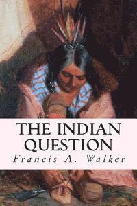 The Indian Question