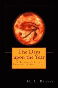 bokomslag The Days upon the Year: A Sekhmet's Light Companion Anthology