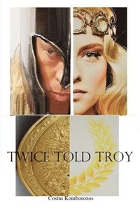 bokomslag Twice Told Troy