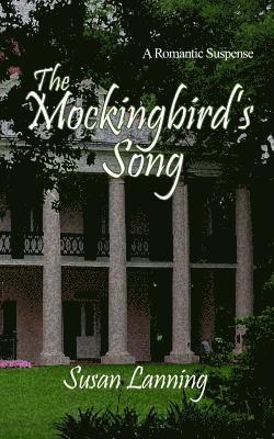 bokomslag The Mockingbird's Song: A Romantic Suspense