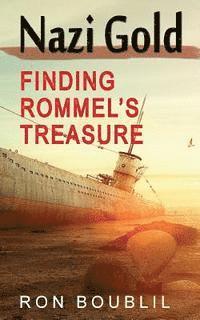 bokomslag Nazi Gold, Finding Rommel's Treasure