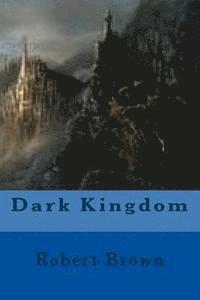 bokomslag Dark Kingdom