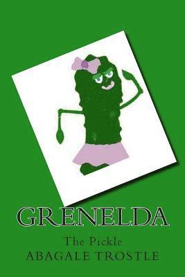 bokomslag Grenelda: the pickle