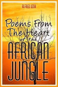 bokomslag Poems From the Heart of The African Jungle