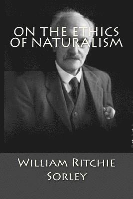 On The Ethics Of Naturalism 1