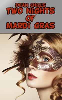 Dean Chills - Two Nights of Mardi Gras, Häftad
