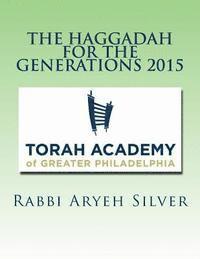 bokomslag The Haggadah for the Generations 2015: Helping connect the Seder to your family's history