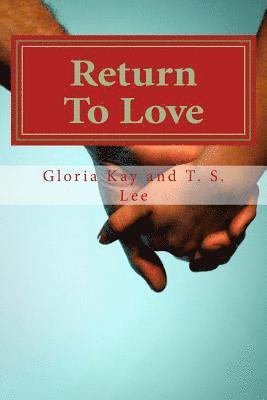 Return To Love 1