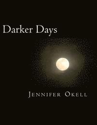 Darker Days 1
