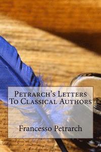 bokomslag Petrarch's Letters To Classical Authors