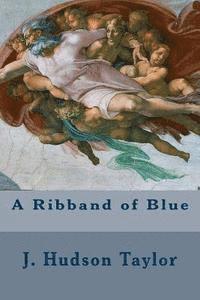 A Ribband of Blue 1