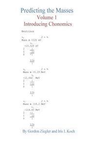 bokomslag Predicting the Masses, Volume 1, Introducing Chonomics: Volume 1, Introducing Chonomics