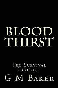 bokomslag Blood Thirst: The Survival Instinct