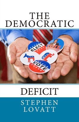 The Democratic Deficit 1