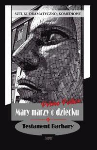 Primo Pollen - Mary Marzy O Dziecku, Häftad