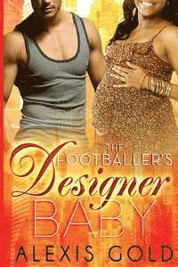 Alexis Gold - The Footballer's Designer Baby, Häftad