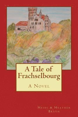 bokomslag A Tale of Frachselbourg