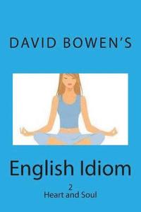 bokomslag English Idiom: Speak From the Body