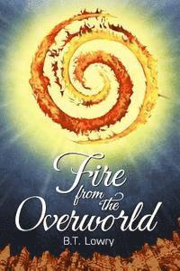 Fire from the Overworld 1