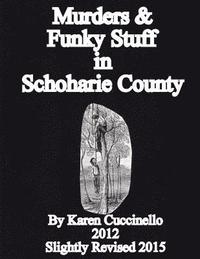 bokomslag Murders & Funky Stuff in Schoharie County