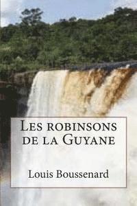 bokomslag Les robinsons de la Guyane