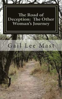 The Road of Deception: The Other Woman's Journey 1