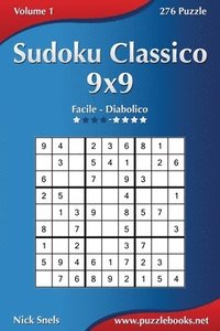 bokomslag Sudoku Classico 9x9 - Da Facile a Diabolico - Volume 1 - 276 Puzzle