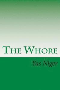 Yas Niger - The Whore, Häftad