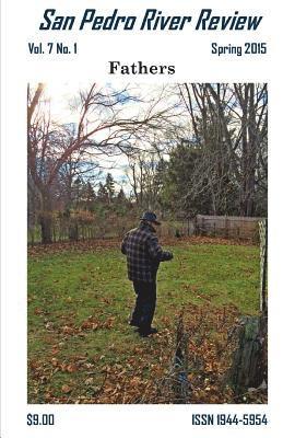 J. C. Alfier - San Pedro River Review Vol. 7 No. 1 Spring 2015, Häftad
