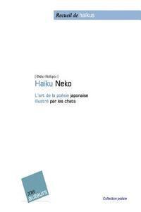 bokomslag Haïku-Neko: L'art de la poésie japonaise Illustré par les chats