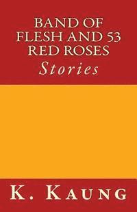 bokomslag Band of Flesh and 53 Red Roses: Stories