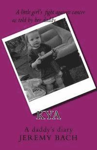 kya: A daddy's diary 1