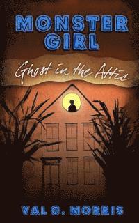 bokomslag Monster Girl: Ghost in the Attic