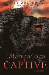 bokomslag The Latanica Saga: Captive (a novella)