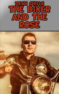 bokomslag The Biker and The Rose